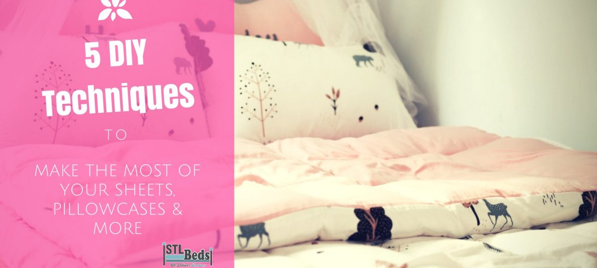 5 Diy Techniques To Make The Most Of Your Sheets, Pillowcases & More