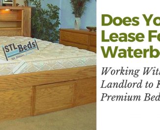 Does Your Lease Forbid Waterbeds? Working With Your Landlord To Keep Your Premium Bedding